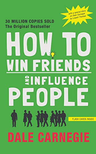 How to Win Friends and Influence People (Pirates Enhanced Classics) - Original and Unabridged Edition with Flashcards