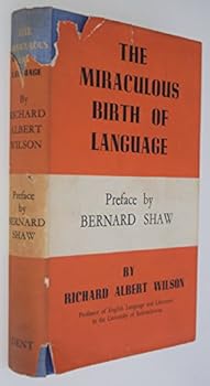 Hardcover The Miraculous Birth of Language Book