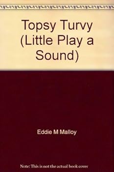 Hardcover Topsy Turvy (Little Play a Sound) Book