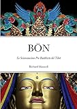  BÖN: Lo Sciamanesimo Pre-Buddhista del Tibet