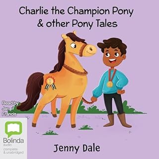 Charlie the Champion Pony & Other Pony Tales cover art