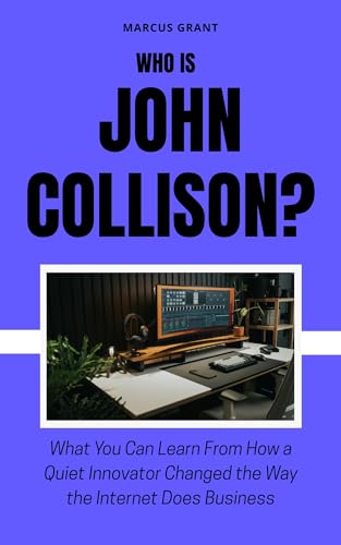 Who is John Collison?: What You Can Learn From How