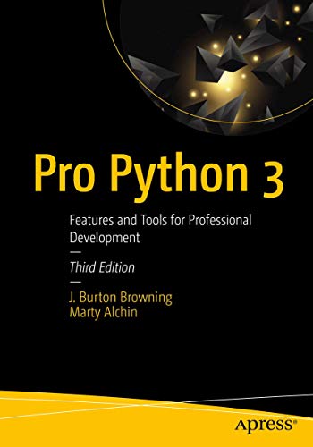 Pro Python: Features and Tools for Professional Development view 2