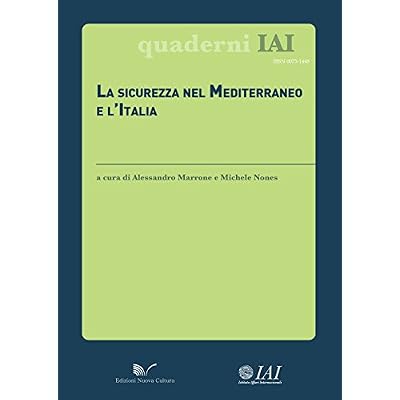 La sicurezza nel Mediterraneo e l'Italia