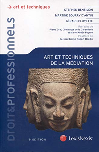Télécharger Arts et techniques de la médiation: Préfaces de Pierre Drai, Dominique de la Garanderie et Marie-A Gratuit