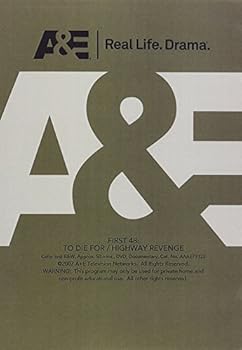 First 48: To Die For / Highway Revenge