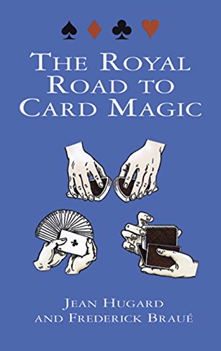 The Royal Road to Card Magic (Dover Magic Books)
