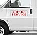 Red Not in Service Magnetic Signs to fit Car, Tow Truck, Van SUV us dot Approved Size
