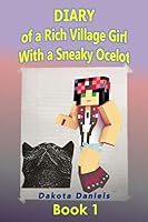 Diary of a Rich Village Girl with a Sneaky Ocelot 1518633838 Book Cover