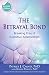 The Betrayal Bond: Breaking Free of Exploitive Relationships