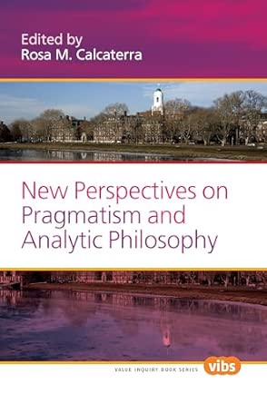 New Perspectives on Pragmatism and Analytic Philosophy: 228 book cover