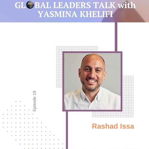 E19: Rashad Issa, Strategy Specialist and Operational Quality, Governance & Assurance Expert