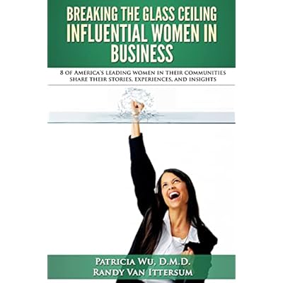 Breaking the Glass Ceiling - Influential Women in Business