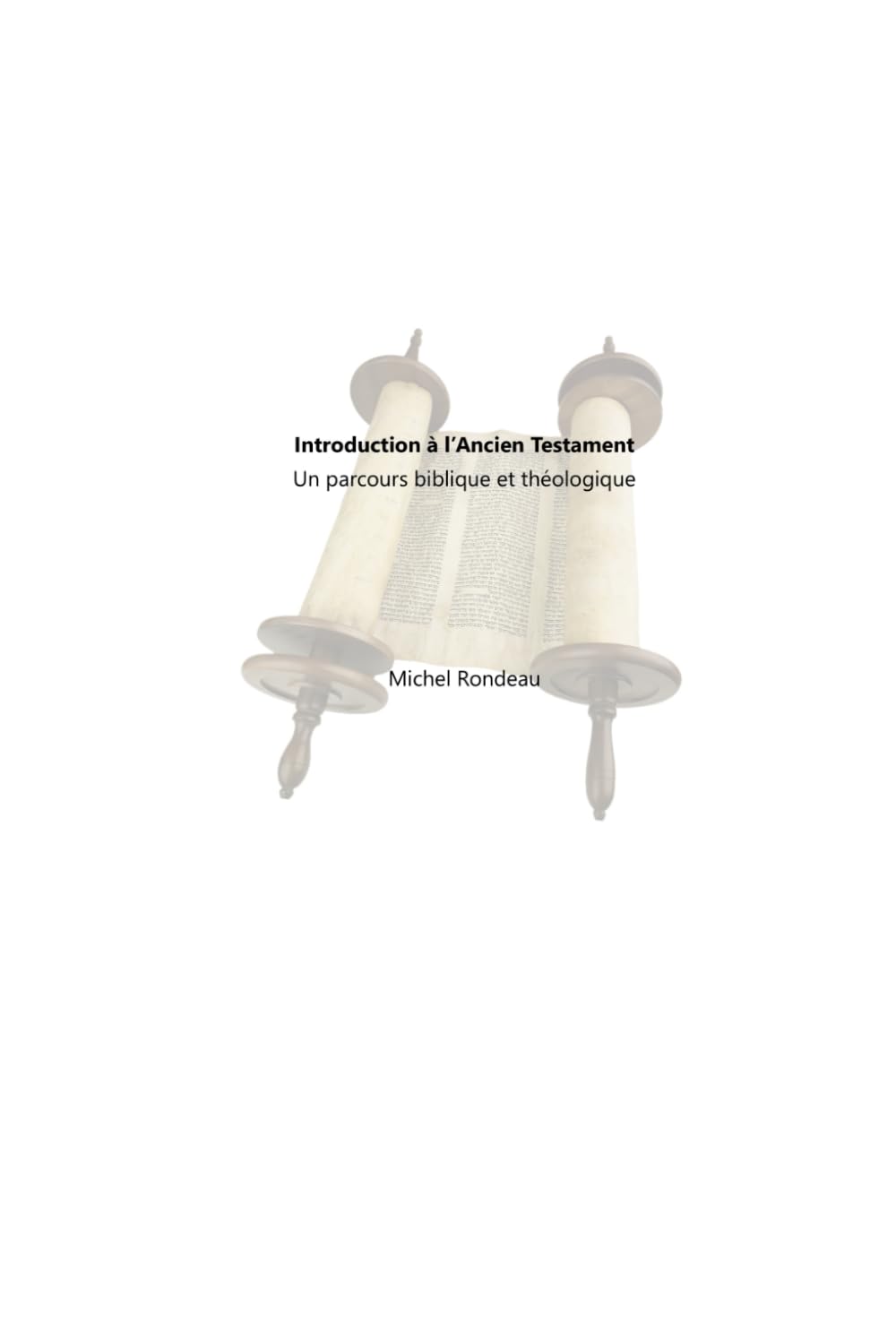Introduction à l'Ancien Testament: Un parcours biblique et théologique