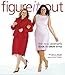 Figure It Out! The Real Woman's Guide to Great Style