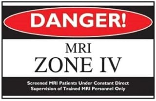 MRI Radiation Safety Sign - Danger! MRI Zone IV - 10" x 14", USA Made