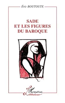 Hardcover Sade Et Les Figures Du Baroque Book