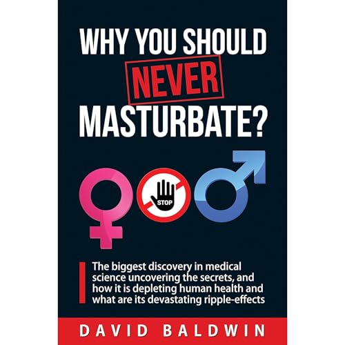 Why you should NEVER masturbate? by David Baldwin episode artwork