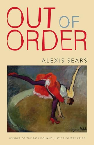 Out of Order (Donald Justice Poetry Prize)