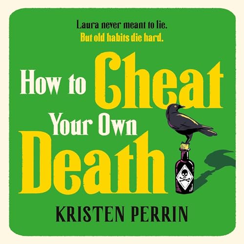 How to Cheat Your Own Death Audiobook By Kristen Perrin cover art