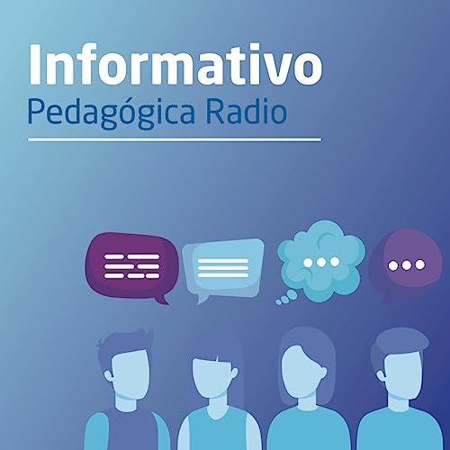 Informativo Pedag&oacute;gica Radio Podcast Por La Pedag&oacute;gica Radio arte de portada