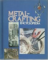 Metalcrafting encyclopedia 0806953365 Book Cover