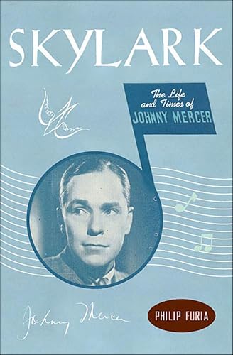 Skylark: The Life and Times of Johnny Mercer