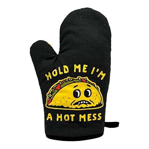 Hold Me Im A Hot Mess Funny Funny Taco Tuesday Cinco De Mayo Kitchen Utensils Funny Graphic Kitchenwear Cinco De Mayo Cool Food Novelty Cookware Black - Oven Mitt
