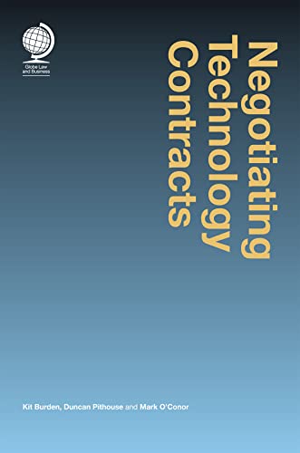 Negotiating Technology Contracts (Global Law And Business)