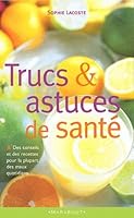 Trucs et astuces de santé 250103547X Book Cover