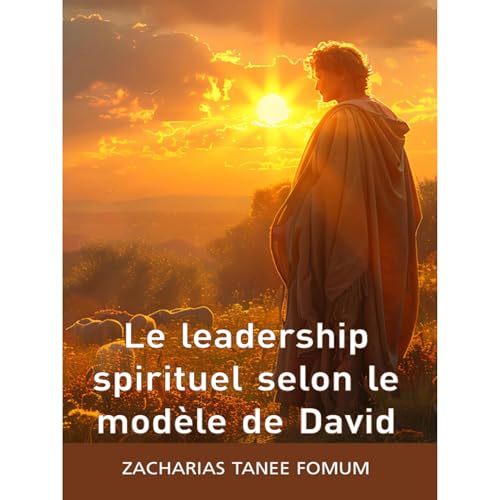 Le leadership spirituel selon le mod&egrave;le de David Audiolibro Por Zacharias Tanee Fomum arte de portada