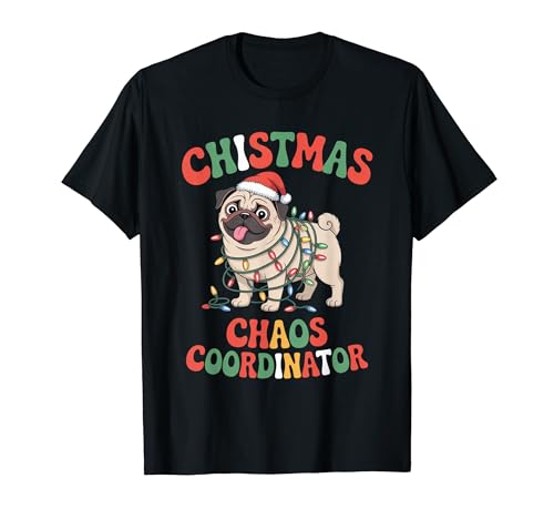 Christmas Chaos Coordinator Men Women Pug Mix Breed Dog T�V���c