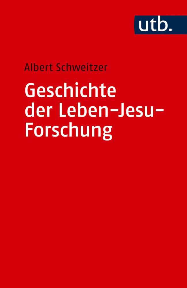Geschichte Der Leben-Jesu-Forschung