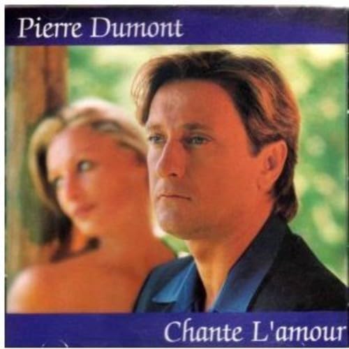 Chante L'amour [Audio CD] Pierre Dumont