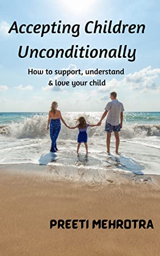 Accepting Children Unconditionally: How to support, understand &love your child (English Edition) - Image 3