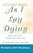 As I Lay Dying: Meditations Upon Returning
