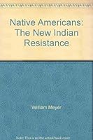Native Americans: the new Indian resistance, (Little new world paperbacks, LNW-27) 071780318X Book Cover