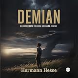 Demian: Die Geschichte von Emil Sinclairs Jugend (German Edition)