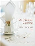 On-Premise Catering: Hotels, Convention Centers, Arenas, Clubs, and More