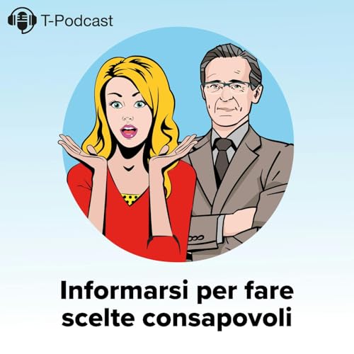 Informarsi per fare scelte consapevoli