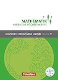 Mathematik - Allgemeine Hochschulreife - Gesundheit, Erziehung und Soziales - Klasse 11: Schulbuch