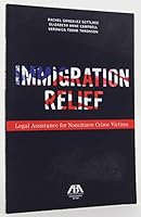 Immigration Relief: Legal Assistance for Noncitizen Crime Victims 1627225064 Book Cover