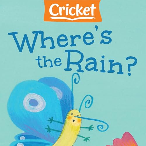 Where's the Rain? by Angela B. Haight episode artwork