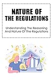 Photo Gallery nature of the regulations: understanding the reasoning and nature of the regulations (english edition) Photo Gallery nature of the regulations: understanding the reasoning and nature of the regulations (english edition)