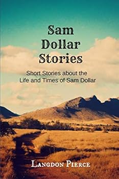 Paperback Sam Dollar Stories: Sam Dollar Short Stories Book