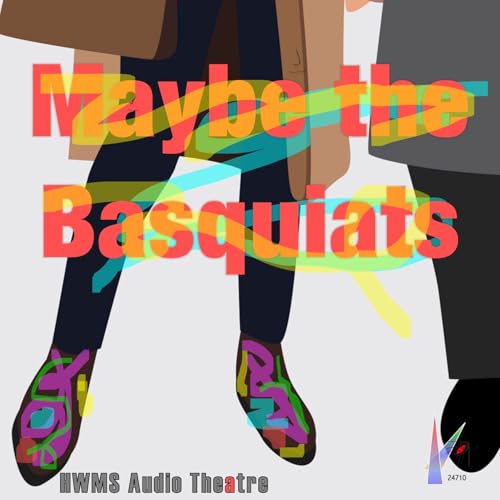 Maybe the Basquiats After All