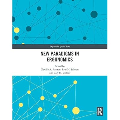 New Paradigms in Ergonomics