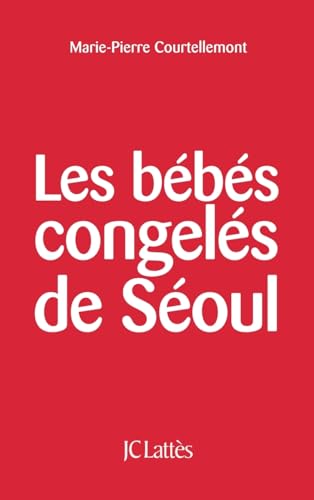 Les bébés congelés de Séoul
