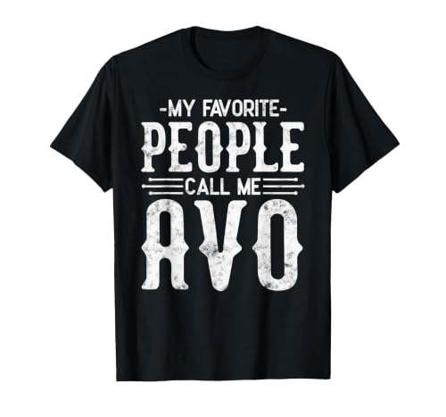 My Favorite People Call Me AVO Funny Fathers Day for AVO T-Shirt, Men, Black, Small