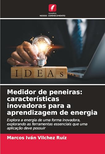 Medidor de peneiras: características inovadoras para a aprendizagem de energia